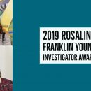 2019 Rosalind Franklin Award
